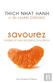Savourez ; Mangez Et Vivez En Pleine Conscience