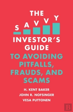 Bertrand.pt - Savvy Investor'S Guide To Avoiding Pitfalls, Frauds, And Scams