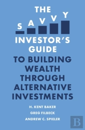 Savvy Investor'S Guide To Building Wealth Through Alternative Investments