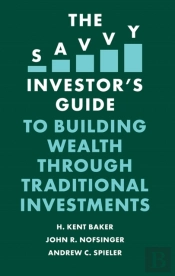 Savvy Investor'S Guide To Building Wealth Through Traditional Investments