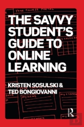 Savvy Student'S Guide To Online Learning