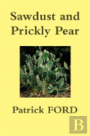 Sawdust And Prickly Pear