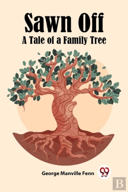 Bertrand.pt - Sawn Offa Tale Of A Family Tree (Edition2023)