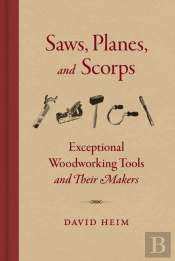 Saws, Planes, And Scorps