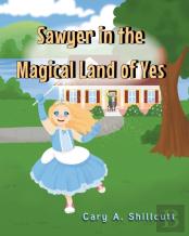 Sawyer In The Magical Land Of Yes