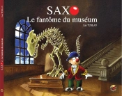 Saxo Tome 2 : Le Fantôme Du Muséum