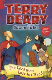 Saxon Tales: The Lord Who Lost His Head
