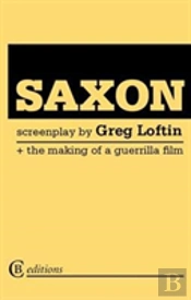 Saxon: The Screenplay