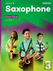 Saxophone Exam Pack From 2026, Abrsm Grade 3
