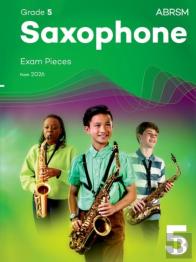 Saxophone Exam Pieces From 2026, Abrsm Grade 5
