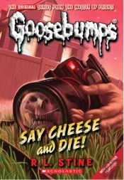 Say Cheese And Die! (Classic Goosebumps #8)
