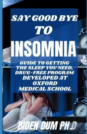 Say Good Bye To Insomnia
