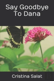 Say Goodbye To Dana