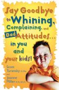 Say Goodbye To Whining