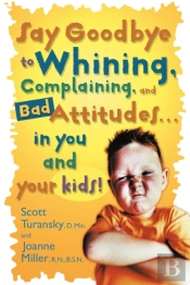 Say Goodbye To Whining
