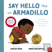 Say Hello Like An Armadillo