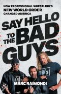 Say Hello To The Bad Guys