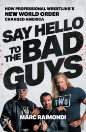 Say Hello To The Bad Guys