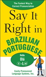 Say It Right In Brazilian Portuguese