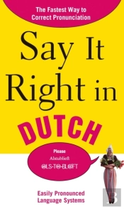 Say It Right In Dutch
