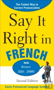 Say It Right In French