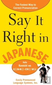Say It Right In Japanese
