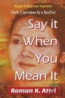 Say It When You Mean It