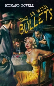 Say It With Bullets