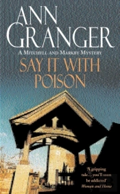 Say It With Poison (Mitchell & Markby 1)