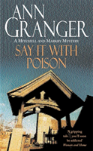 Say It With Poison (Mitchell & Markby 1)