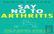 Say No To Arthritis