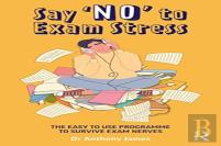 Say 'No' To Exam Stress