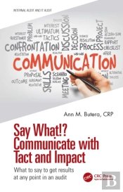 Say What!? Communicate With Tact And Impact