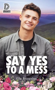 Say Yes To A Mess