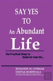 Say Yes To An Abundant Life