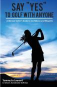 Say Yes To Golf With Anyone