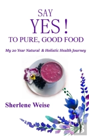 Say Yes! To Pure, Good Food