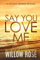 Say You Love Me