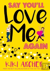 Say You'Ll Love Me Again