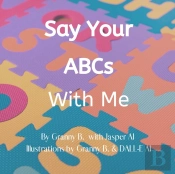 Say Your Abcs With Me