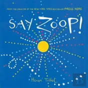 Say Zoop!