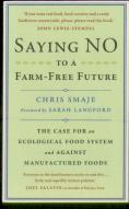 Saying No To A Farm-Free Future