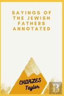 Sayings Of The Jewish Fathers Annotated