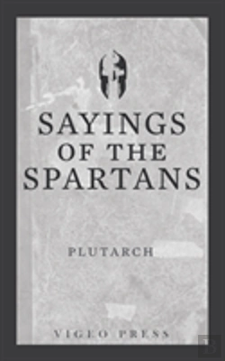 Bertrand.pt - Sayings Of The Spartans