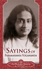 Sayings Of Yoga Paramahansa