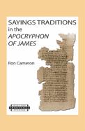 Sayings Traditions In The Apocryphon Of James
