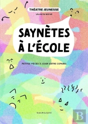 Saynètes À L'École : Petites Pièces À Jouer Entre Copains