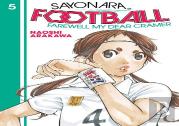 Sayonara, Football 5