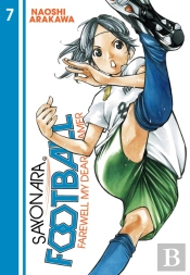 Sayonara, Football 7