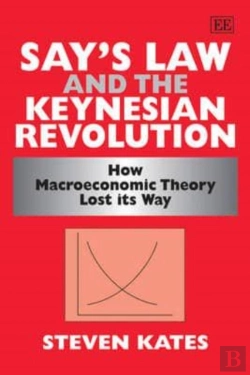 Bertrand.pt - Say'S Law And The Keynesian Revolution